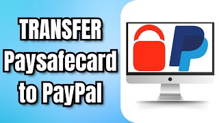 How to TRANSFER Paysafecard to PayPal 2024 Quick amp Easy Guide [upl. by Llemhar]