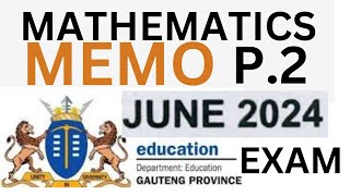 MEMO 2024 MATHEMATICS PAPER 2 JUNE EXAMINATION GAUTENG THUNDREDUC [upl. by Azer]