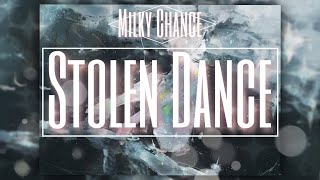 Stolen Dance  Milky Chance LYRICS [upl. by Eon]