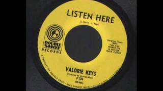 Valorie Keys  Listen herewmv [upl. by Feinstein]