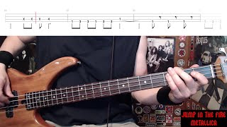 Jump In The Fire by Metallica  Bass Cover with Tabs PlayAlong [upl. by Jillian924]