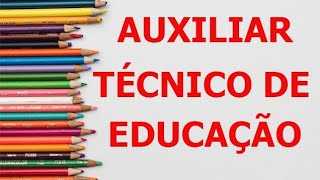 AS POLÊMICAS ATRIBUIÇÕES DO AUXILIAR TÉCNICO DE EDUCAÇÃO [upl. by Amber]