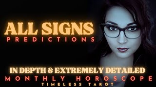 ALL SIGNS  PREDICTIONS • IN DEPTH amp EXTREMELY DETAILED • MONTHLY HOROSCOPE [upl. by Malissia]