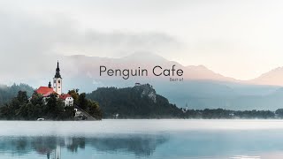 Best of Penguin Cafe [upl. by Loralee975]