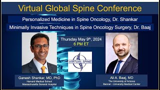 quotPersonalized amp Minimally Invasive Spine Oncology Surgeryquot with Drs Shankar amp Baaj May 9th 2024 [upl. by Nilam]