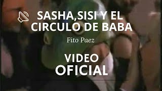 Sasha Sisi y El Circulo De Baba Videoclip Oficial [upl. by Gobert]