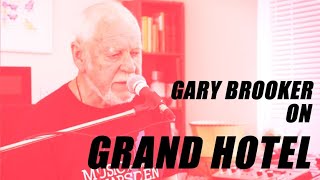 PROCOL HARUM Gary Brooker on GRAND HOTEL [upl. by Fortier]