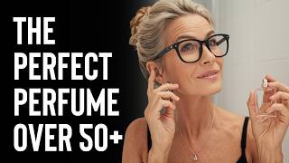 The Ultimate Perfume Guide For Women Over 50 [upl. by Suivatal]