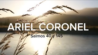 Salmos 40 y 145  Ariel coronel [upl. by Goerke]