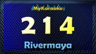 214  Karaoke version in the style of Rivermaya [upl. by Sorilda857]