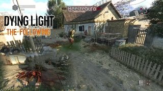 Dying Light The Following quotBeelzebufoquot Boss Special [upl. by Aztiram]