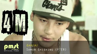 Garibi  Samir Ghishing quotVTENquot Official Music Video [upl. by Jallier38]