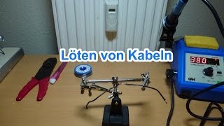 Löten von Kabeln so wird´s gemacht [upl. by Rizzi]