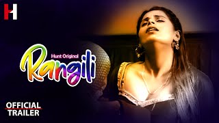 Rangili  Official Trailer  Streaming Now  Hunt Cinema [upl. by Atteynad]