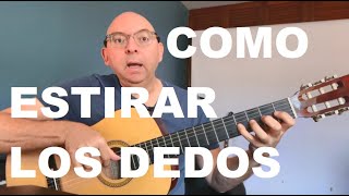 Como Estirar los Dedos para Tocar Guitarra Principiante [upl. by Adnana]