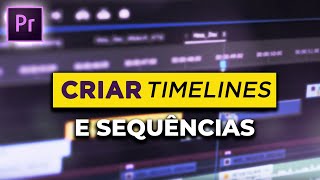 Configurando uma SEQUÊNCIA no Premiere  Dicas de Timeline para edição de vídeos 👨🏼‍💻 [upl. by Ferretti136]