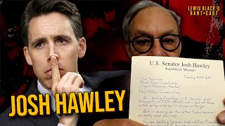 A Letter from Senator Josh Hawley  Lewis Blacks Rantcast [upl. by Lirbaj]