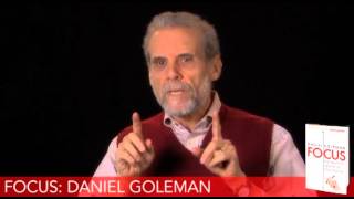 Daniel Goleman The key to success is focus [upl. by Jeffries]