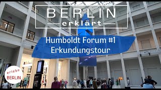 4K Berlin  Humboldt Forum  eine Erkundungstour [upl. by Anazraf]