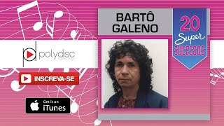 Bartô Galeno  Saudade de Rosa Ontem tive tanta sorte [upl. by Yenduhc]