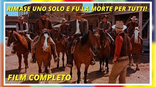 Rimase uno solo e fu la morte per tutti  Western  Film completo in italiano [upl. by Marpet572]