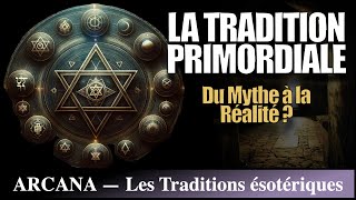 La tradition primordiale existetelle   Histoire de lésotérisme [upl. by Nnayd605]