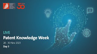 Patent Knowledge Week 2023 – Day 3 [upl. by Witherspoon]