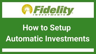 How to Setup Automatic Investments in Fidelity  2024 [upl. by Leopoldeen]