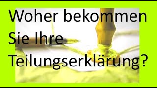 Woher bekommen Sie die komplette Teilungserklärung  von Herbert Herrmann HHImmobilien [upl. by Sateia556]