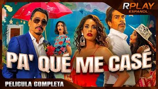 PA QUÉ ME CASÉ  PELICULA EN HD COMPLETA EN ESPANOL LATINO  PELICULA COMEDIA [upl. by Nytsirhc]