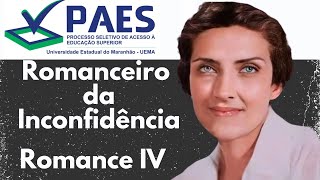 PAES 2025Romanceiro da Inconfidênciaromance IV [upl. by Adniram]