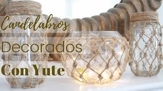 Como Hacer CandelabrosPortavelas Decorados con Yute [upl. by Berget151]