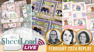 February 2024 SheetLoad LIVE 🔴 with Special Guests BittyPenny amp YvetteOleaCreates SLCTFeb2024 [upl. by Mcintyre]