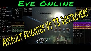 Eve Online  Assault Frigates VS T3 Destroyers [upl. by Elli714]