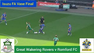 Great Wakering Rovers v Romford FC  FA Vase Final 2024 🏆 [upl. by Chladek]