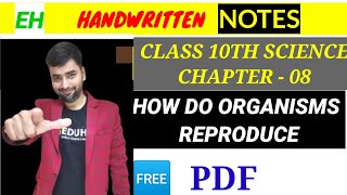 How Do Organisms Reproduce CLASS 10th SCIENCE biology Handwritten Notes Chapter 8 [upl. by Onaicilef754]