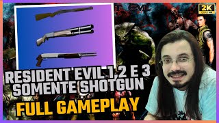 RESIDENT EVIL  RESIDENT EVIL 2  RESIDENT EVIL 3  DESAFIO SOMENTE NA SHOTGUN  FULL GAMEPLAY [upl. by Hakkeber]