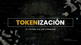 ¿Qué es la Tokenización de Activos  La Revolución Blockchain Explicada Fácilmente [upl. by Atnohs]