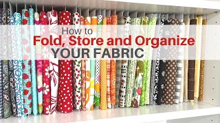 How To Fold Store and Organize Your Fabric To Fit Your Personal Needs [upl. by Dinin117]