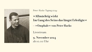 PeterHacksTagung 2024 »Omphale« von Peter Hacks [upl. by Hnah]