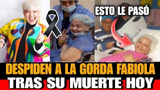 Asi DESPIDEN a la Gorda Fabiola Tras su MUERTE Falleció Fabiola posada la Gorda Fabiola a su 61 años [upl. by Garry]