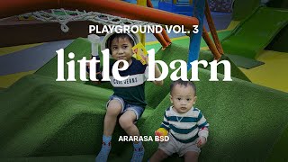 Playground BSD  Little Barn Ararasa BSD [upl. by Nabru]