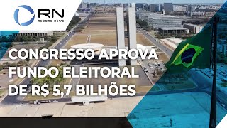 Congresso aprova fundo eleitoral de R 57 bilhões [upl. by Madea501]