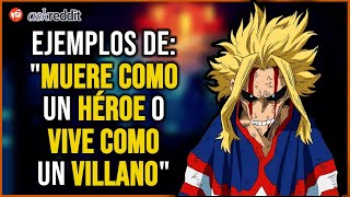 ¿Cuál es el EJEMPLO REAL de quotMUERE COMO un HÉROE o VIVE como un VILLANO que EXISTE  REDDIT [upl. by Nelon]