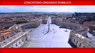 Concistoro Ordinario Pubblico 30 settembre 2023 Papa Francesco [upl. by Eanrahs]