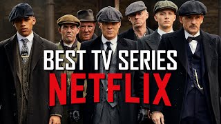 Top 10 Best Netflix Series of All Time [upl. by Nari]