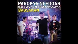 Parokya ni Edgar feat Francis M and Gloc9  Bagsakan lyrics [upl. by Ainerbas513]