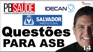 QUESTÕES PARA AUXILIAR EM SAÚDE BUCAL CONCURSO PREF SALVADOR E PBSAÚDE BANCA IDECAN [upl. by Aleris377]