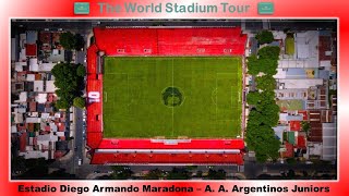 Estadio Diego Armando Maradona  Asociación Atlética Argentinos Juniors  The World Stadium Tour [upl. by Nygem]