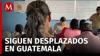 Más de 80 mexicanos permanecen desplazados en Guatemala por la violencia [upl. by Ahsyla]